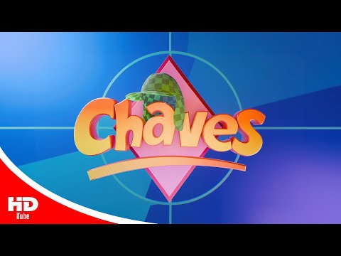 Vinheta Chaves • SBT - 2024 (60fps) ⁴ᴷ