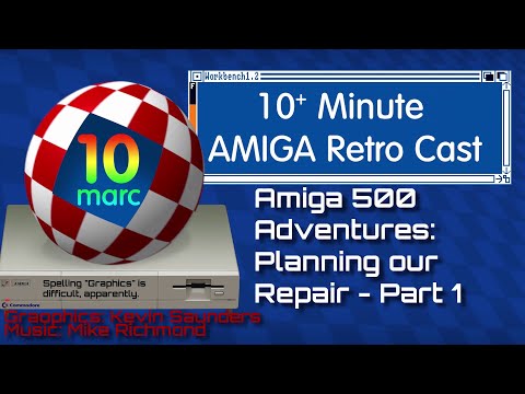 Amiga 500 Adventures:  Planning our Repair - Episode 113