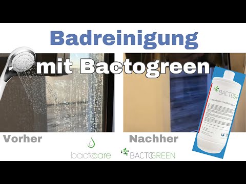 Bactogreen Sanitärreiniger | Badreinigung Vorher/ Nachher
