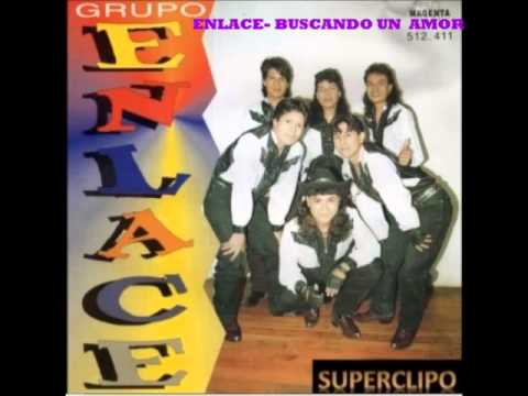 Buscando Un Amor - Grupo Enlace