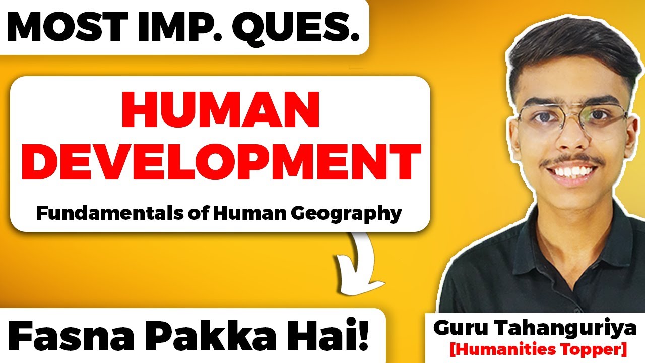 Human Development Class 12 Geography Most Important Questions | Fasna Pakka Hai