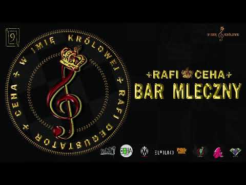 9  Rafi / Ceha - Bar Mleczny
