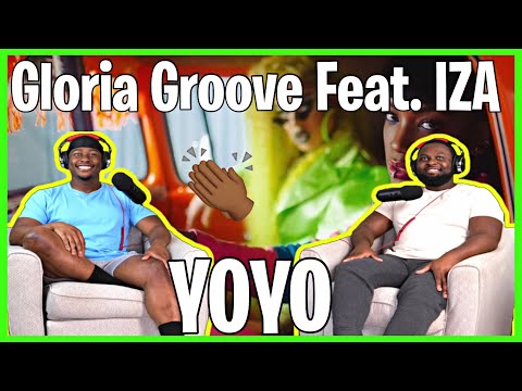 Gloria Groove - YoYo (feat. IZA) |Brothers Reaction!!!!