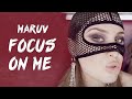 MARUV — Focus On Me (Official Video)