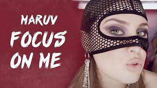 MARUV - Focus On Me