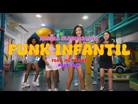 Karoll Bloguerinha - Funk infantil ft. Mc Tarapi (prod. ZAG)