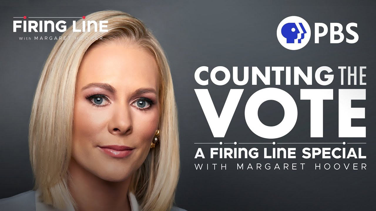 Counting the Vote: A Firing Line Special with Margaret Hoover