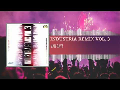 02-ELECTRO & ALETEO   INDUSTRIA REMIX VOLUMEN 3 BY VAN DAYZ