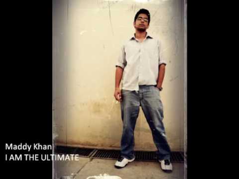Im The Ultimate - MaDDy Khan