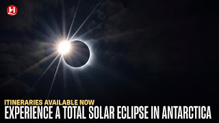 Hurtigruten: Experience a total solar eclipse in Antarctica Hurtigruten: Experience a total solar eclipse in Antarctica