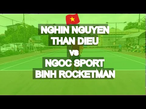 Nghin Nguyen 810 - Than Dieu 710 🆚 Ngoc Sport 760 - Binh Rocketman 720 * 137 Vntennis - Double