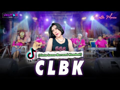 Della Monica - CLBK (Cinta Lama Bersemi Kembali)