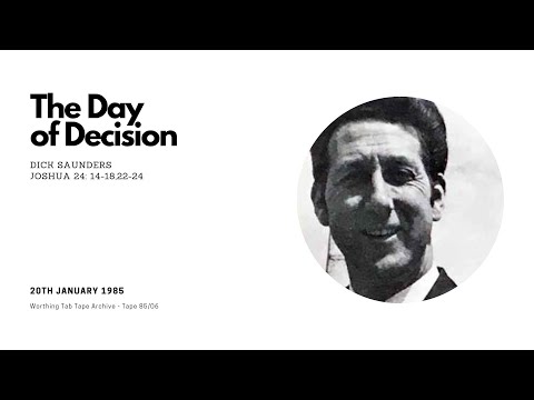 The Day of Decison | Joshua 24 | Dick Saunders | 20/01/1985