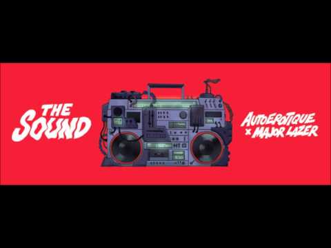 Autoerotique x Major Lazer - The Sound