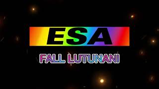 Download lagu Fall Lutunani - ESA (Lagu Daerah Tabaru) mp3 Download lagu Fall Lutunani - ESA (Lagu Daerah Tabaru) mp3