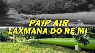 Download lagu JEJAK LOKASI FILEM | MENJEJAKI SEMULA LOKASI FILEM LAXMANA DO RE MI | PAIP AIR mp3