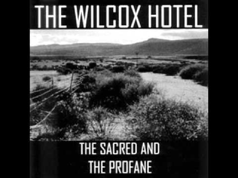 El Mojado Acaudalado - The Wilcox Hotel