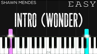 Shawn Mendes - Intro (Wonder) | EASY Piano Tutorial