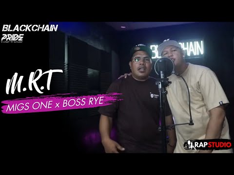 BLACKCHAIN - ''M.R.T'' - Boss Rye x Migs One