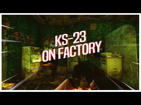 How the KS-23 Saved me on Factory...