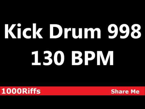 130 BPM : Kick Bass Drum 998 ✓ 11 Minutes
