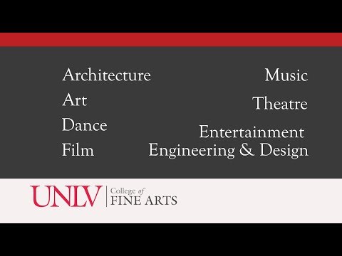UNLV College of Fine Arts - Wide Variety of Artistic Disciplines
