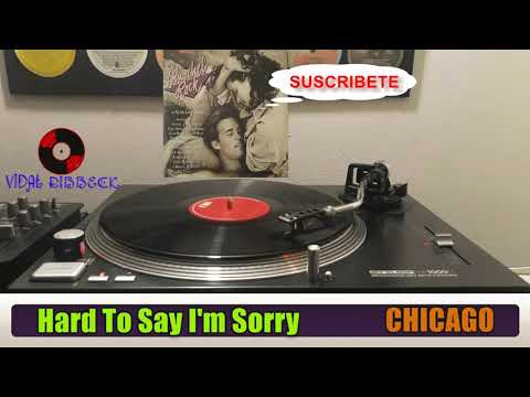 Chicago * Hard To Say I'm Sorry (Vinyl)