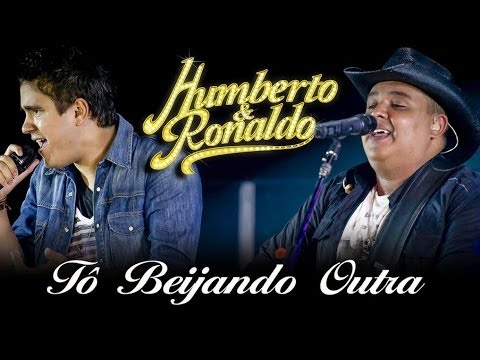 To Beijando Outra - Humberto e Ronaldo