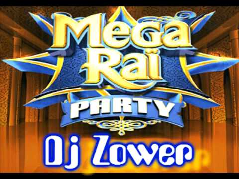 Dj Zower - Mega Rai Party 2011
