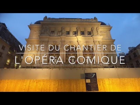 Au cœur du chantier de l'Opéra Comique