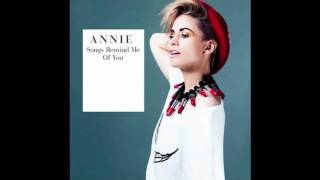 Annie - Songs Remind Me Of You (The Swiss & Donnie Sloan Remix)
