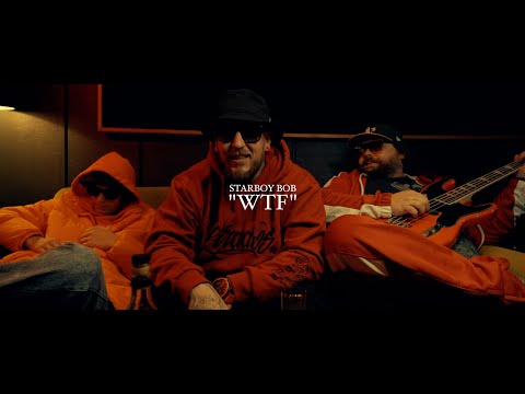 Starboy Bob - WTF (Official video)