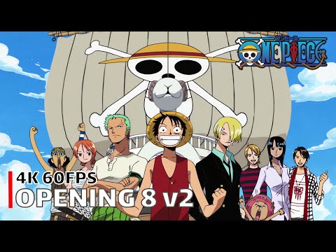 One Piece - Opening 8 v2 【Crazy Rainbow】 4K 60FPS Creditless | CC