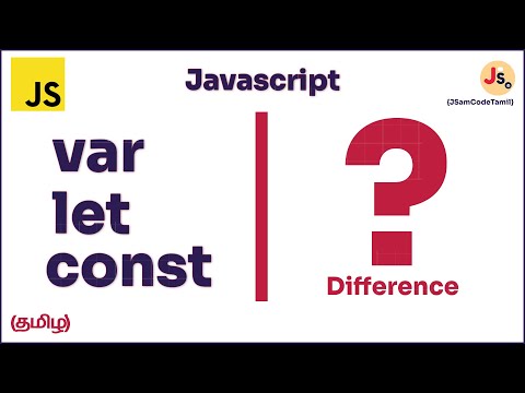 Difference Between Var Let And Const In Javascript Javascript Tamil Tutorial