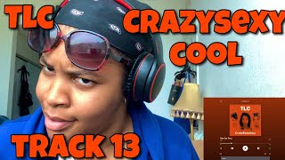 TLC “ CRAZYSEXYCOOL ALBUM REACTION “ TAKE OUR TIME “