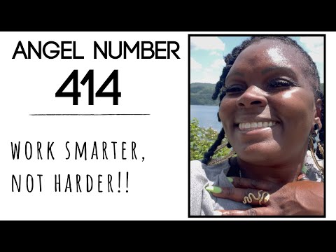 Angel Number 414: Work Smarter, Not Harder!