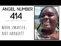 Angel Number 414: Work Smarter, Not Harder!