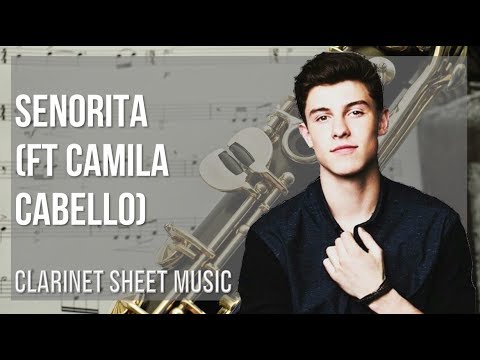 Clarinet Sheet Music: How to play Senorita (ft Camila Cabello) by Shawn Mendes
