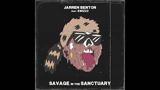 Jarren Benton - Savage In The Sanctuary ft. SwizZz (Official Audio)