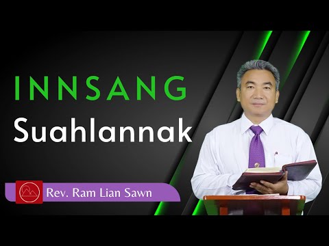 Innsang Suahlannak - Rev. Ram Lian Sawn