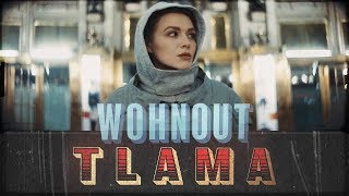 Wohnout - Tlama (OFFICIAL VIDEO)