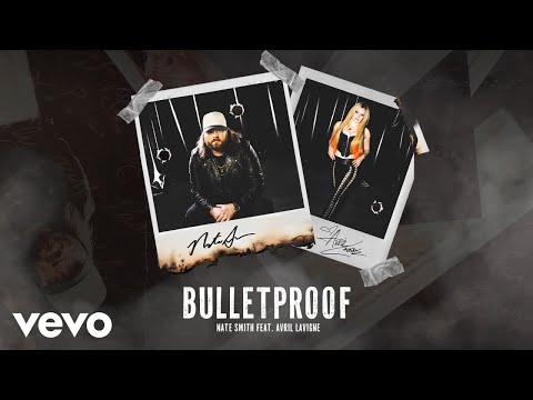 Nate Smith - Bulletproof (Official Audio) ft. Avril Lavigne