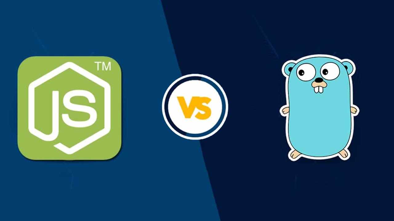 NodeJs vs Golang: Which Is Best for Your Project? 2022