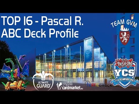 YCS Bochum 2016 Top 16 Pascal R. ABC Deck Profile