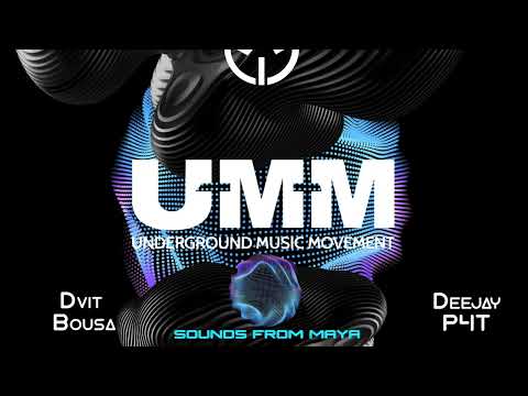 Dvit Bousa, Deejay P4T - Sounds From Maya (Part 1)