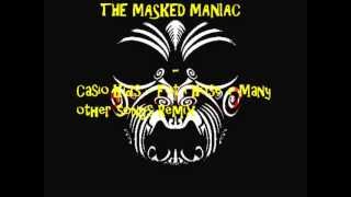 The Masked Maniac - Mix Between Casio Kids - Fot I Hose + Many other songs from other artists