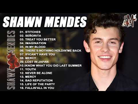 Top 30 Best Songs of Shawn Mendes -  Shawn Mendes Greatest Hits Album New 2022