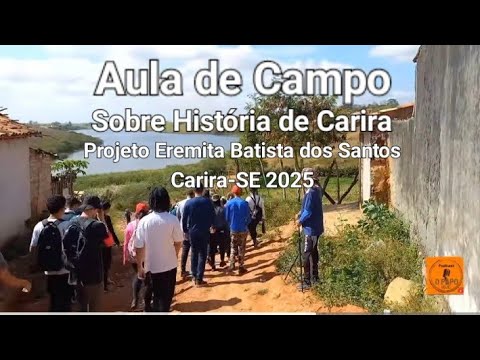 Aula de Campo Sobre História de Carira/SE 2025
