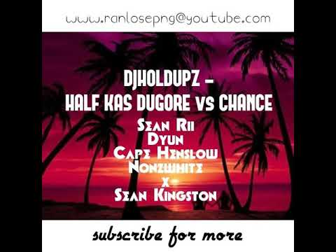 DJHOLDUPZ - Haf Kas Dugore vs Chance (ft. Sean Rii, Dyun, Nonswhite & Cape Henslow x Sean Kingston)