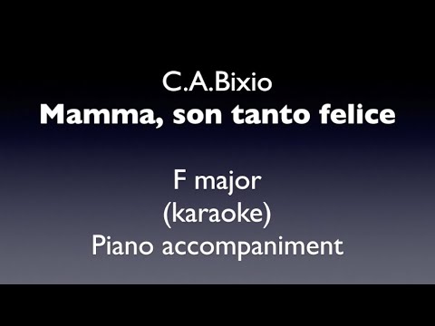 "Mamma son tanto felice"  C.A.Bixio    F  major    Piano accompaniment(karaoke)